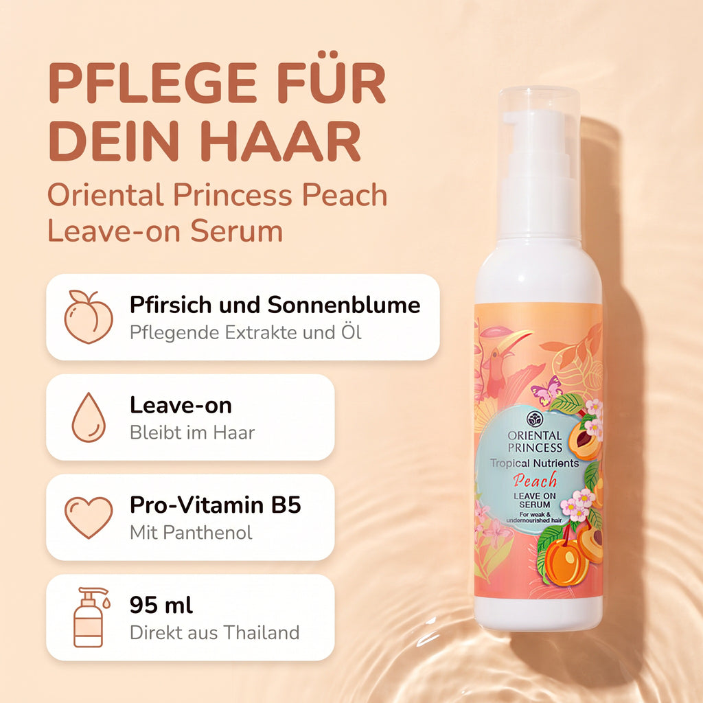 Oriental Princess Tropical Nutrients Peach Leave-on Serum 95 ml | Vorteile