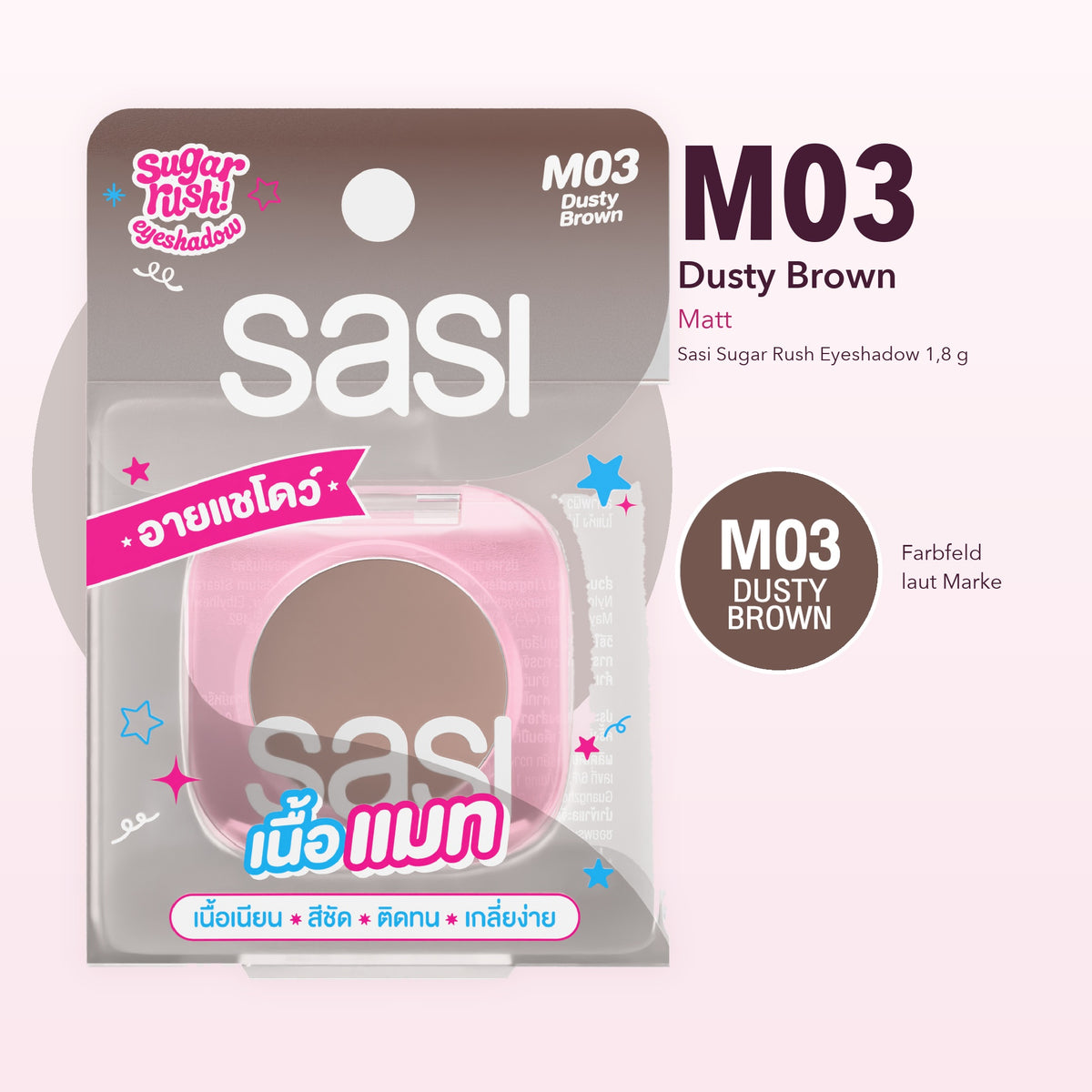 Sasi Sugar Rush Eyeshadow 1.8 g | M03 Dusty Brown